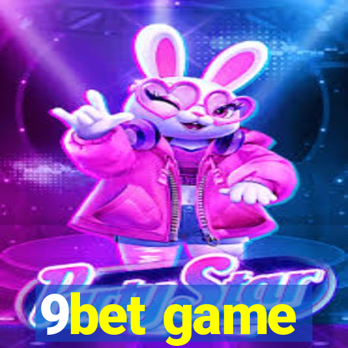 9bet game